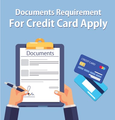 Documents Requirement For Credit Card Apply
